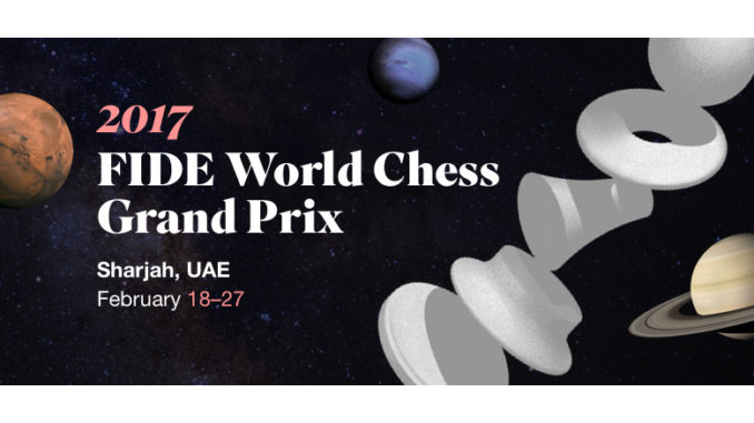 fide-grand-prix-2017-sharjah image © www.worldchess.com